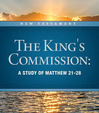 Artwork for The King's Commission: A Study of Matthew 21-28