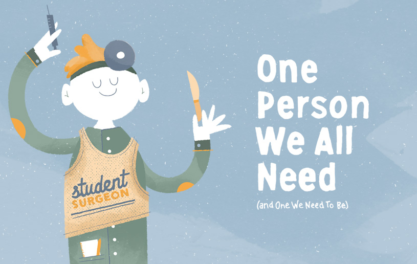 One Person We All Need (And One We Need to Be)