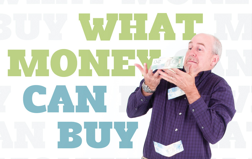 What Money Can Buy